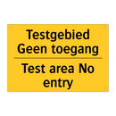 Testgebied Geen toegang - Test area No entry