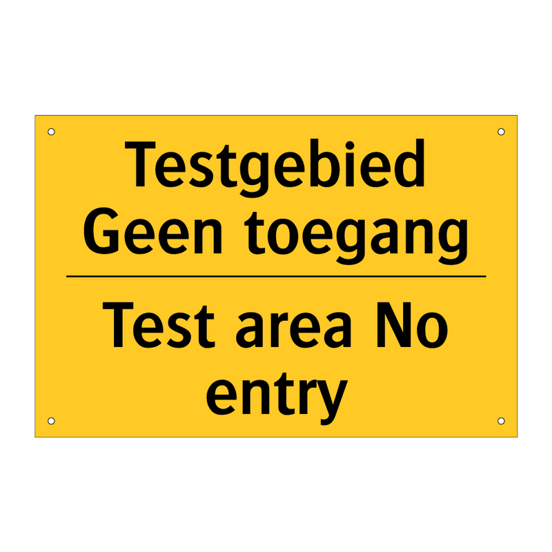 Testgebied Geen toegang - Test area No entry