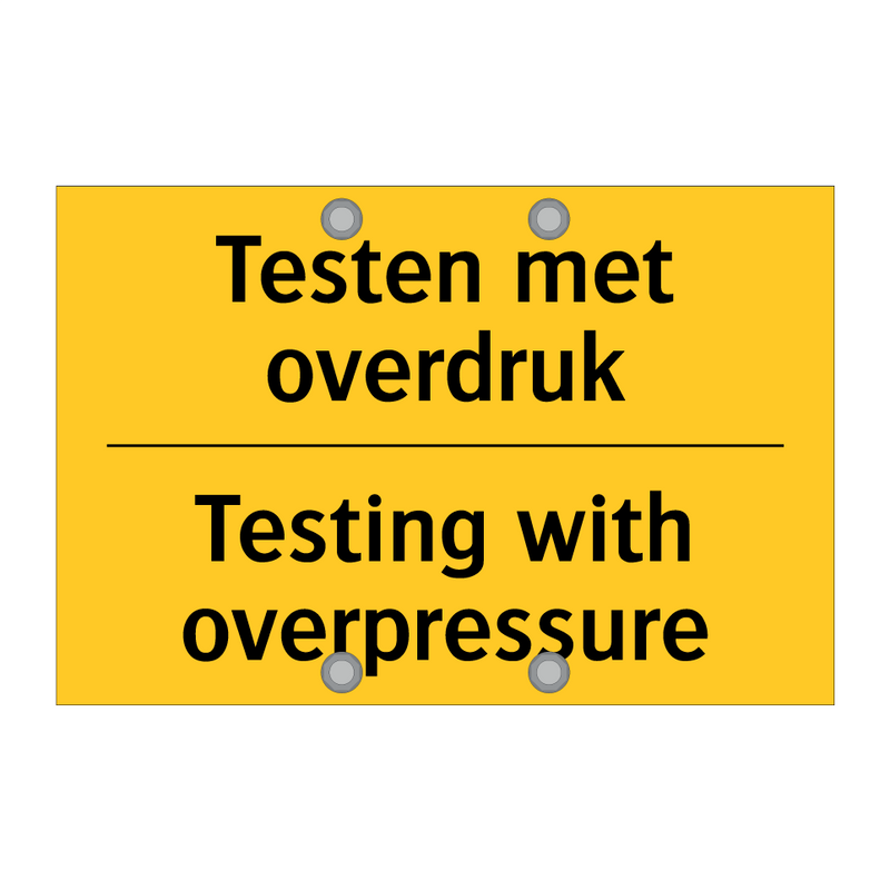 Testen met overdruk - Testing with overpressure