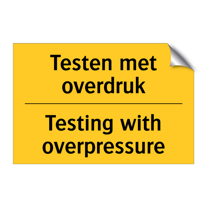 Testen met overdruk - Testing with overpressure
