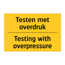 Testen met overdruk - Testing with overpressure