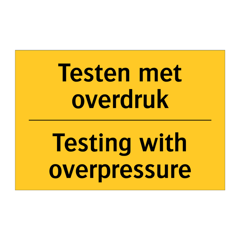 Testen met overdruk - Testing with overpressure