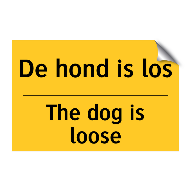 De hond is los - The dog is loose
