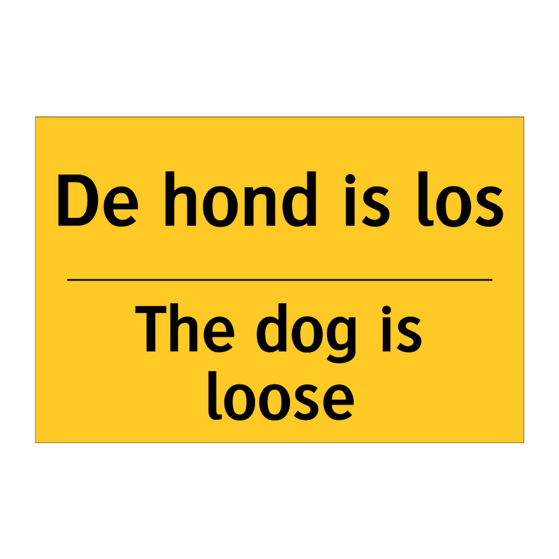 De hond is los - The dog is loose