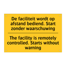 De faciliteit wordt op afstand /.../ - The facility is remotely controlled. /.../
