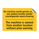 De machine wordt gestart vanaf /.../ - The machine is started from another /.../