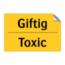 Giftig - Toxic