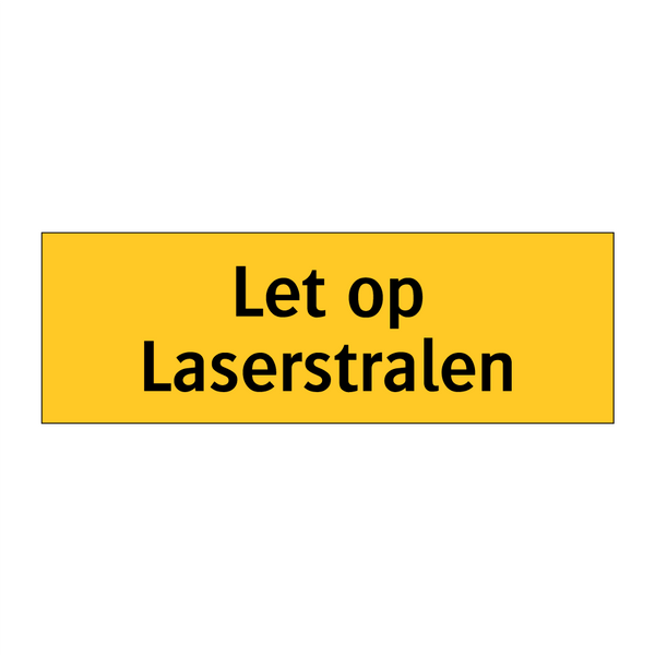Let op Laserstralen
