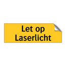 Let op Laserlicht