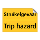 Struikelgevaar - Trip hazard