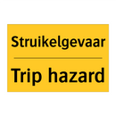 Struikelgevaar - Trip hazard