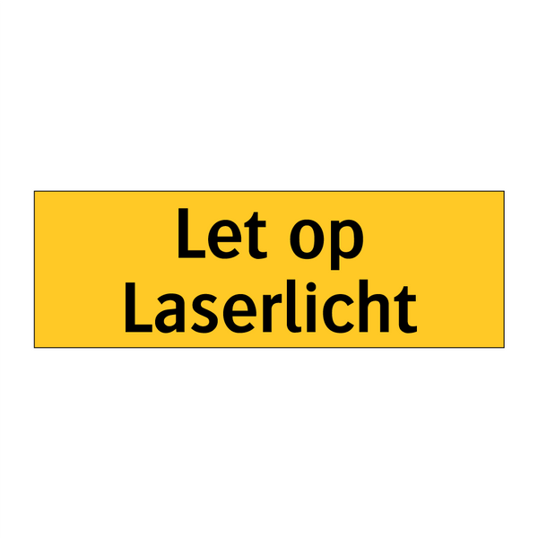 Let op Laserlicht