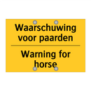Waarschuwing voor paarden - Warning for horse