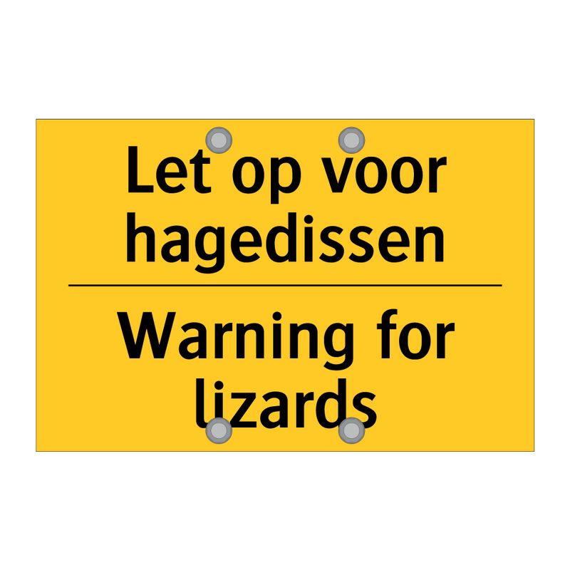 Let op voor hagedissen - Warning for lizards