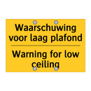 Waarschuwing voor laag plafond - Warning for low ceiling