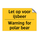 Let op voor ijsbeer - Warning for polar bear