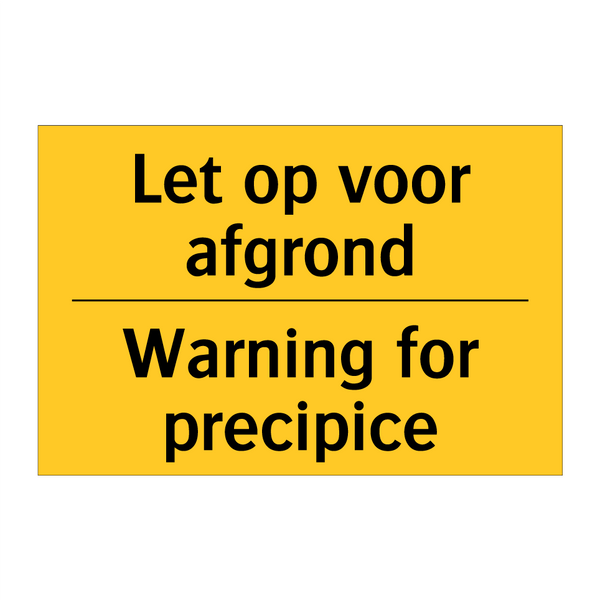 Let op voor afgrond - Warning for precipice