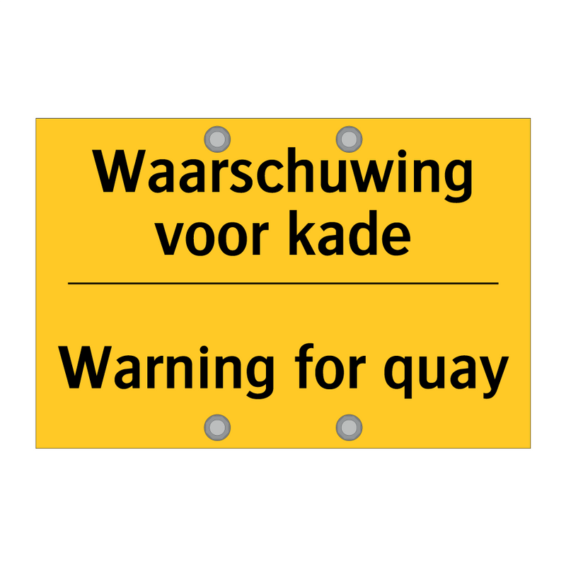 Waarschuwing voor kade - Warning for quay