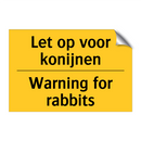 Let op voor konijnen - Warning for rabbits