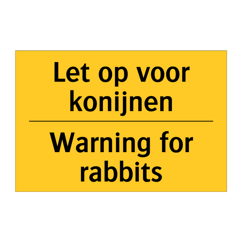 Let op voor konijnen - Warning for rabbits