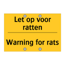 Let op voor ratten - Warning for rats