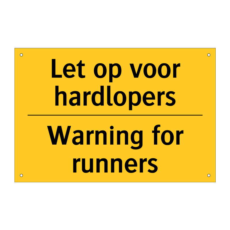 Let op voor hardlopers - Warning for runners