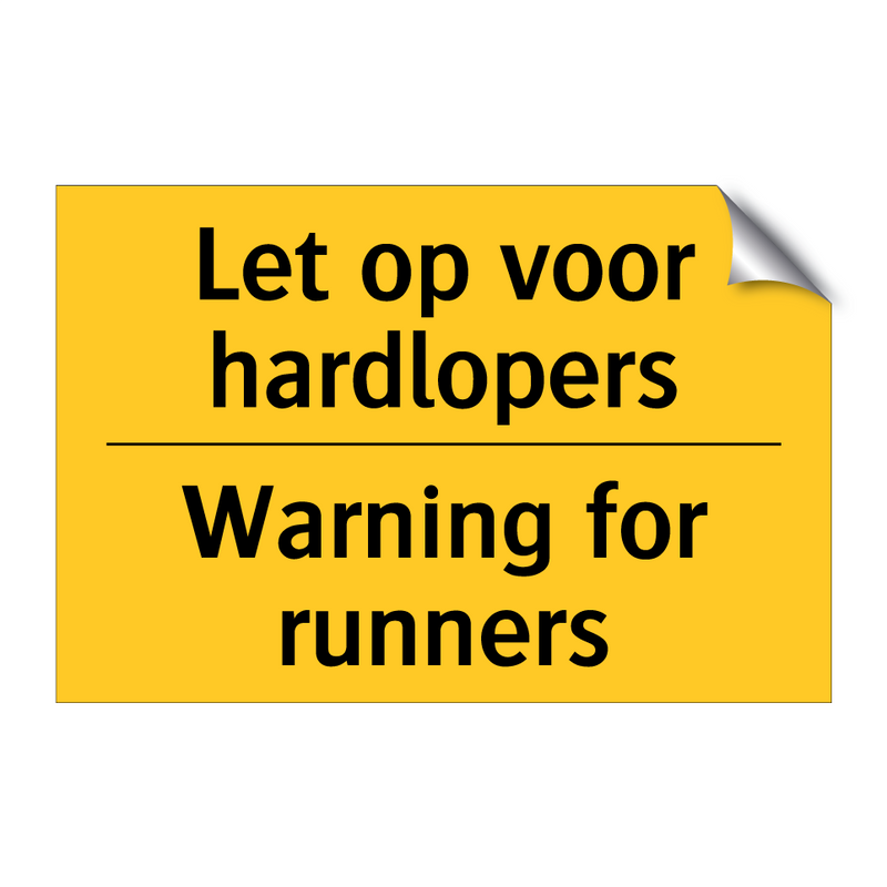 Let op voor hardlopers - Warning for runners
