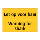 Let op voor haai - Warning for shark