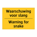 Waarschuwing voor slang - Warning for snake