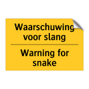 Waarschuwing voor slang - Warning for snake