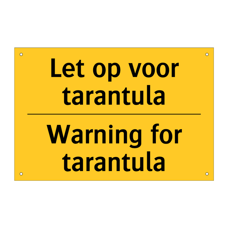 Let op voor tarantula - Warning for tarantula