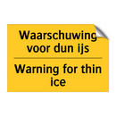 Waarschuwing voor dun ijs - Warning for thin ice