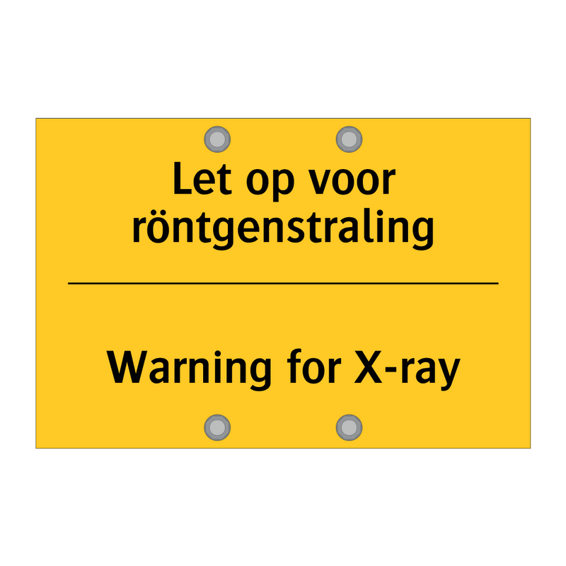 Let op voor röntgenstraling - Warning for X-ray