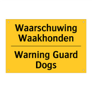 Waarschuwing Waakhonden - Warning Guard Dogs