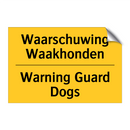 Waarschuwing Waakhonden - Warning Guard Dogs