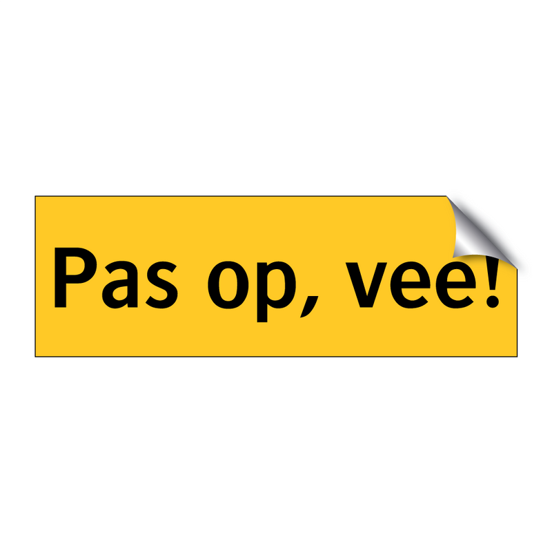 Pas op, vee!
