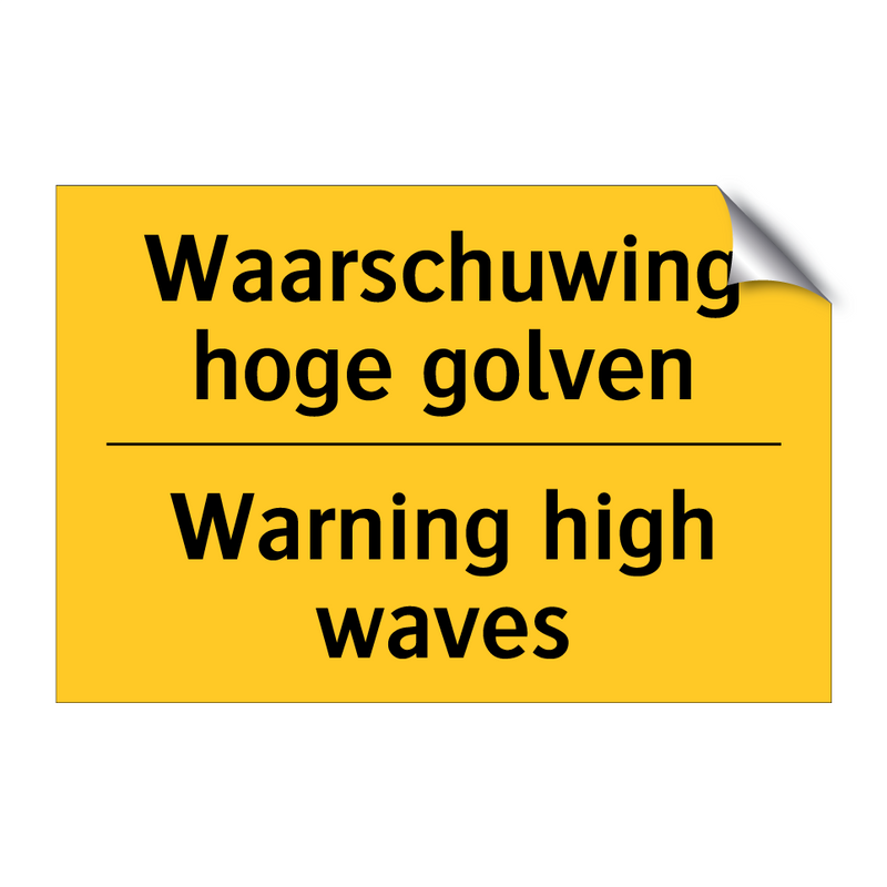 Waarschuwing hoge golven - Warning high waves
