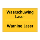 Waarschuwing Laser - Warning Laser
