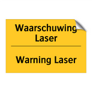 Waarschuwing Laser - Warning Laser