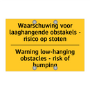 Waarschuwing voor laaghangende /.../ - Warning low-hanging obstacles /.../