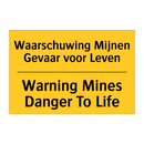 Waarschuwing Mijnen Gevaar voor Leven - Warning Mines Danger To Life