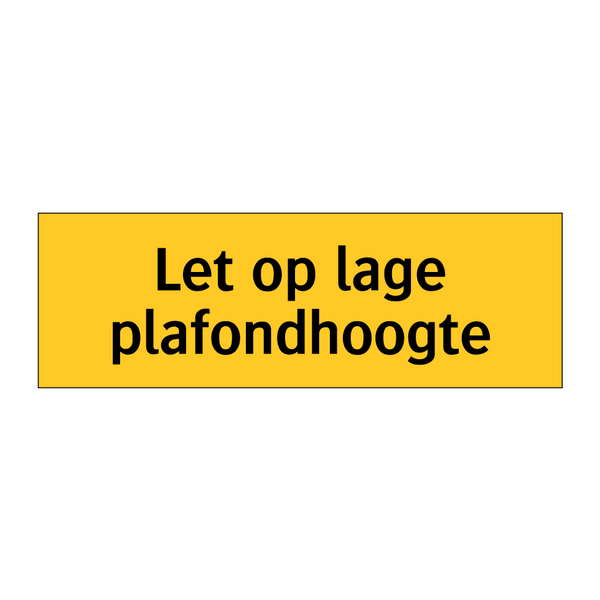 Let op lage plafondhoogte