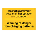 Waarschuwing voor gevaar bij het opladen van batterijen - Warning of danger from charging batteries