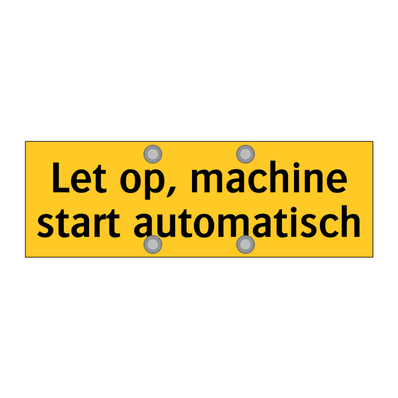 Let op, machine start automatisch