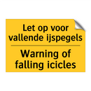Let op voor vallende ijspegels - Warning of falling icicles