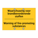Waarschuwing voor brandbevorderende stoffen - Warning of fire-promoting substances