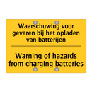 Waarschuwing voor gevaren bij het opladen van batterijen - Warning of hazards from charging batteries