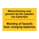 Waarschuwing voor gevaren bij het opladen van batterijen - Warning of hazards from charging batteries