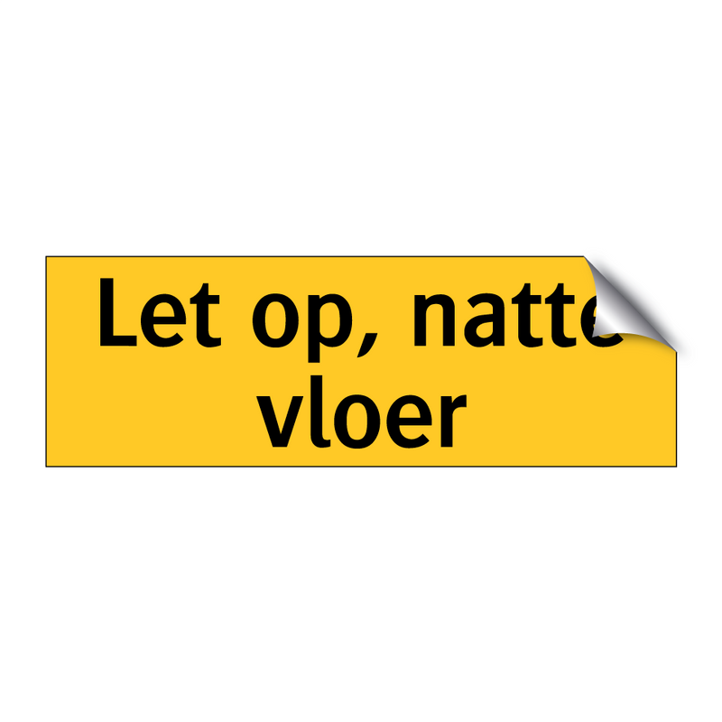 Let op, natte vloer