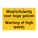 Waarschuwing voor hoge golven - Warning of high waves